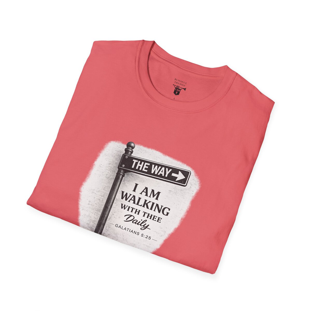 THE WAY - I AM WALKING WITH THEE DAILY - GALATIANS 5:25 - BLCK-WHT - Unisex Softstyle T-Shirt - Image 9