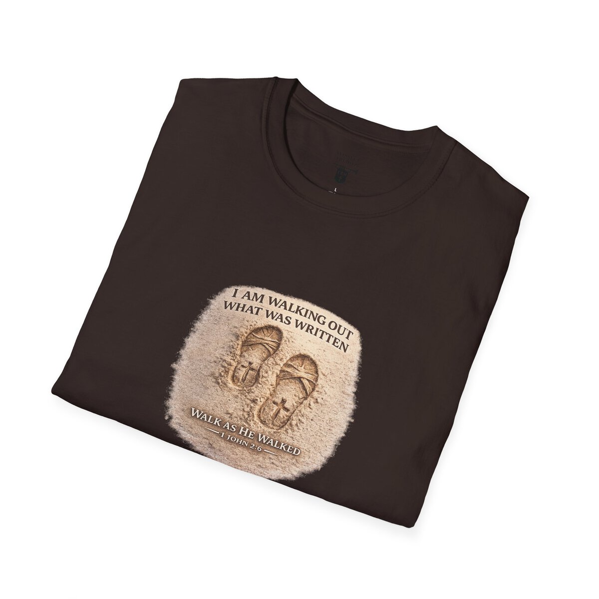 I AM WALKING OUT WHAT WAS WRITTEN - WALK AS HE WALKED - 1 JOHN 2:6 - IMPRINT OF SANDALS W/CROSS - MNCHRM - Unisex Softstyle T-Shirt - Image 12