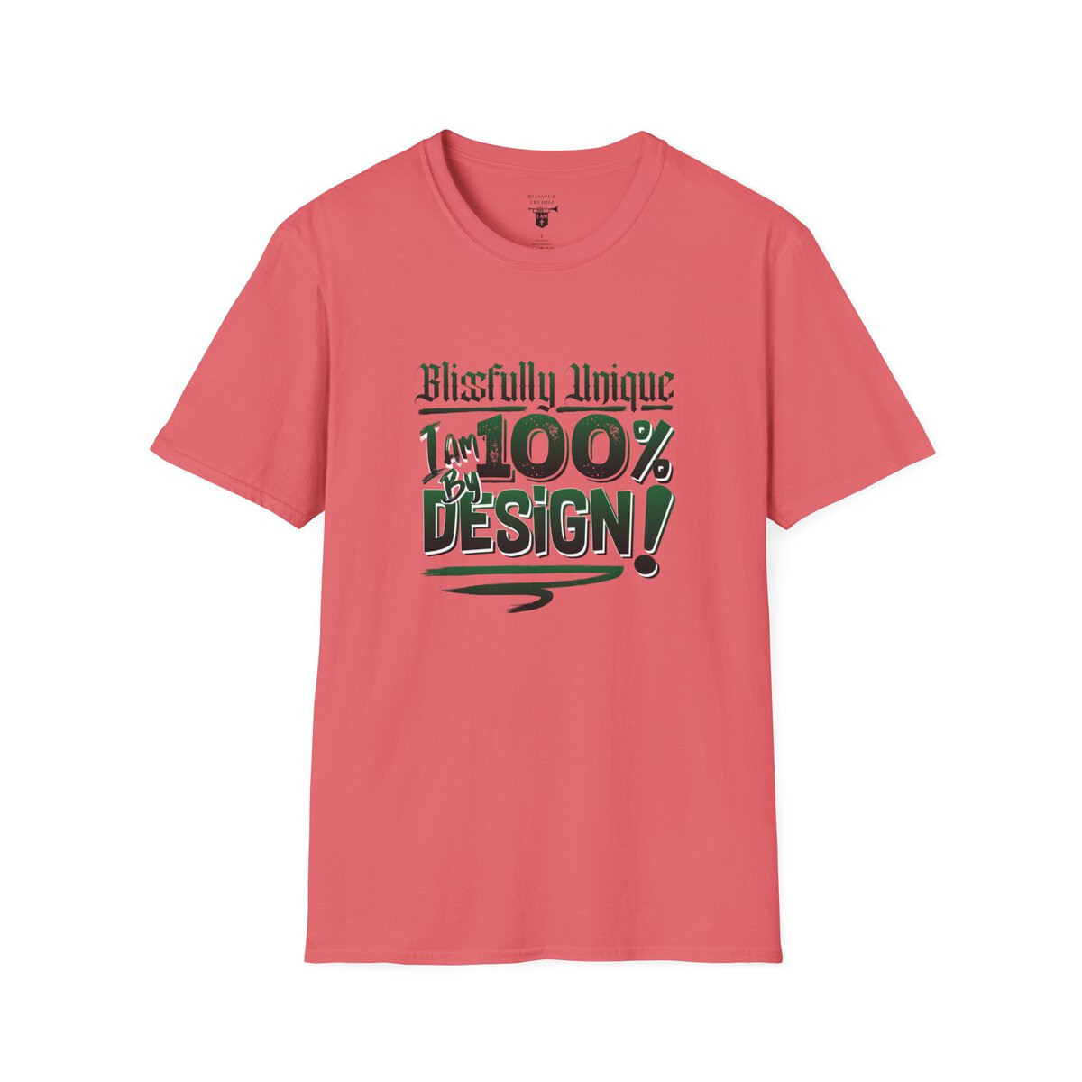 Blissfully Unique - I AM 100% By Design! - Typography - GRN/WHT - Unisex Softstyle T-Shirt - Image 7