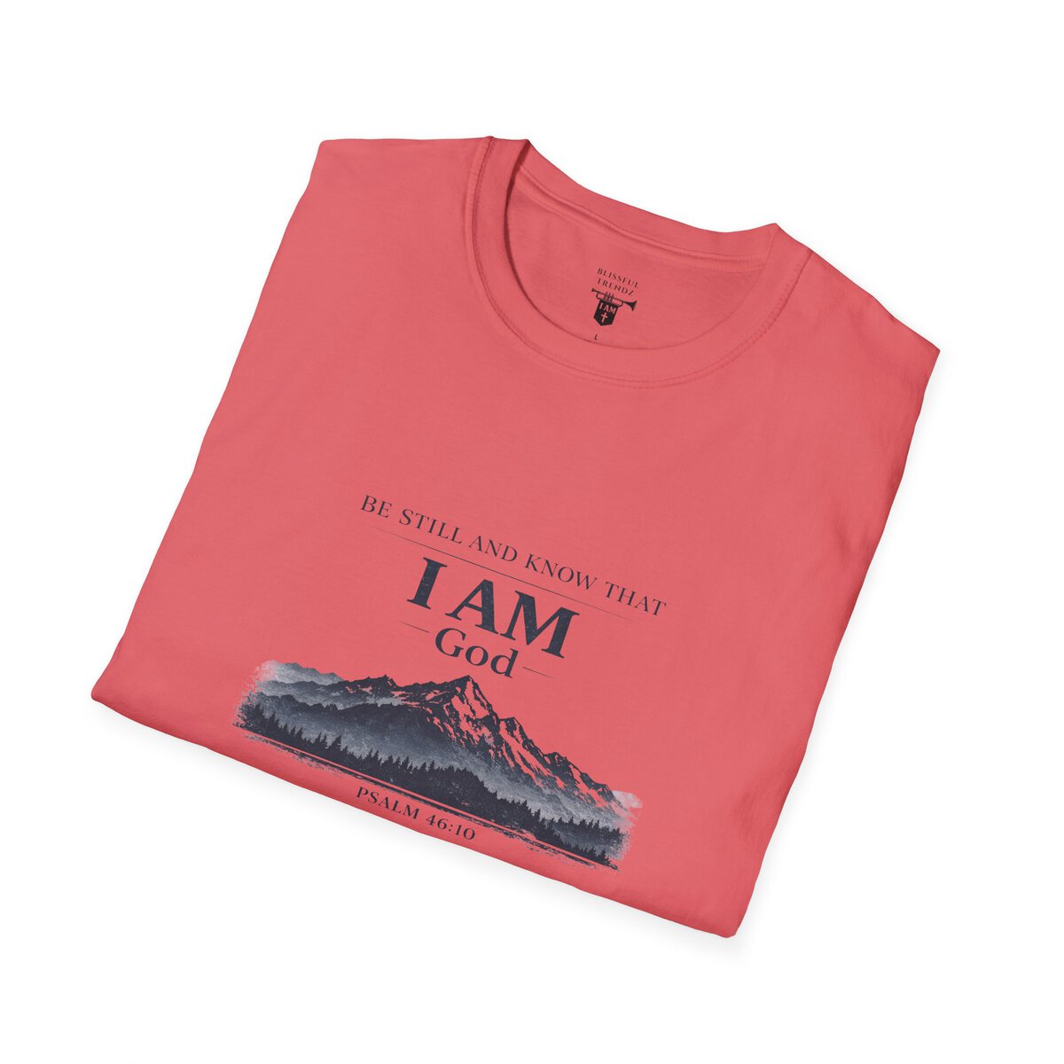 Be Still And Know That I AM God - PSALM 46:10 - Mountains - BLK - Unisex Softstyle T-Shirt - Image 12