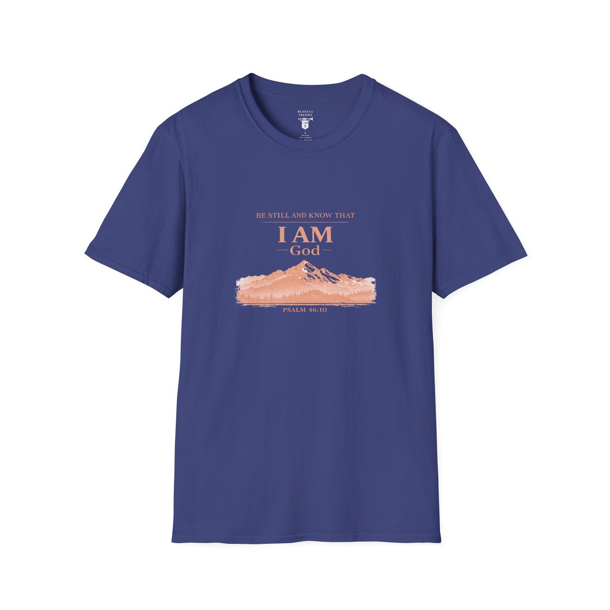 Be Still And Know That I AM God - PSALM 46:10 - Mountains - MTD PCH - Unisex Softstyle T-Shirt - Image 40