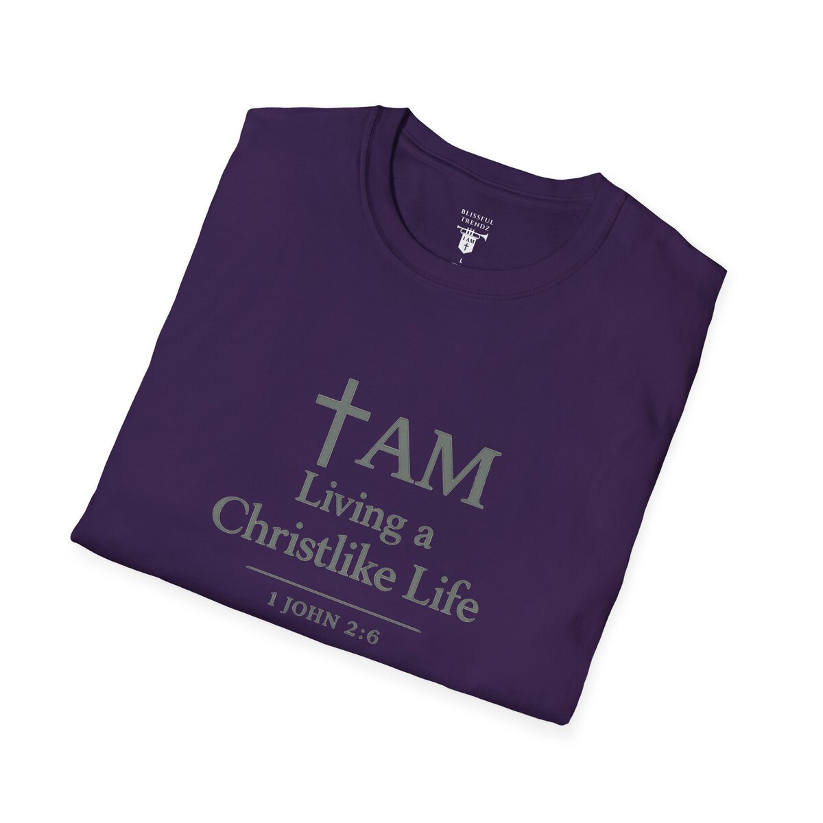 I AM Living a Christlike Life - 1 JOHN 2:6 - SGE - Unisex Softstyle T-Shirt - Image 30
