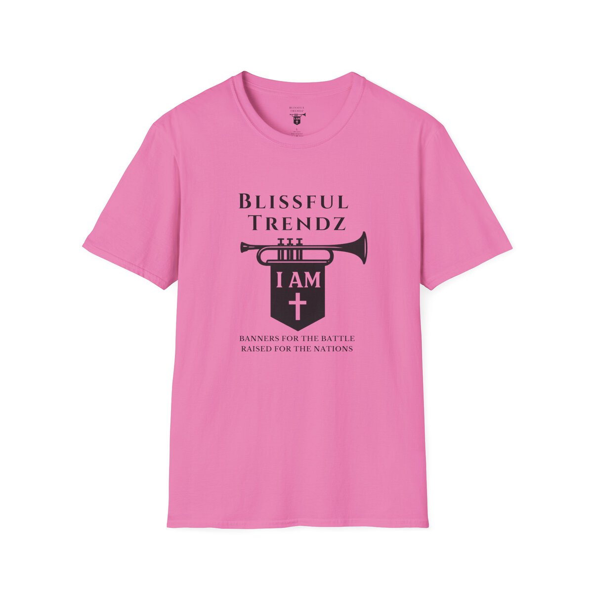 Blissful Trendz - I AM - Banners For The Battle - Raised For The Nations - BLK - Unisex Softstyle T-Shirt - Image 37