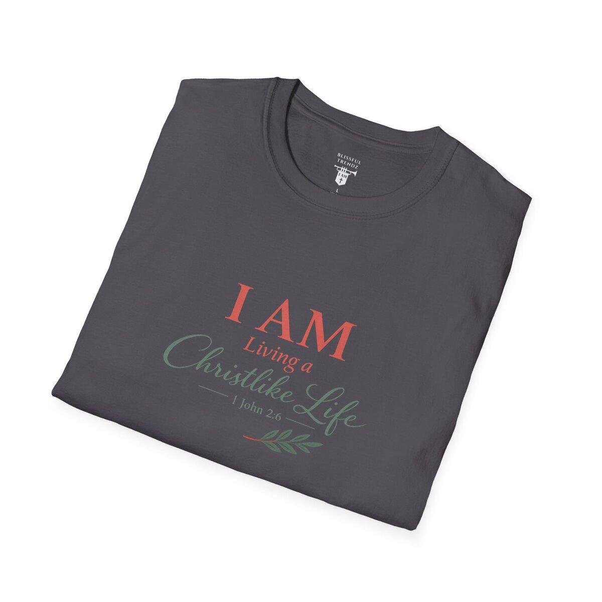 I AM Living a Christlike Life - 1 John 2:6 - Olive Branch - Unisex Softstyle T-Shirt - Image 30