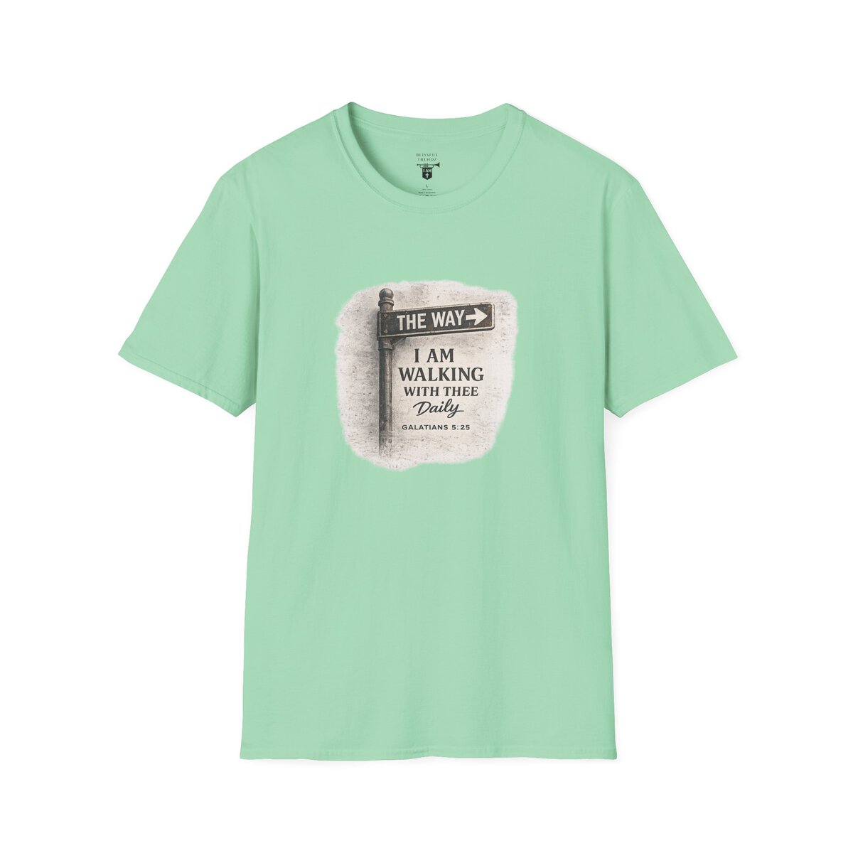 THE WAY - I AM WALKING WITH THEE DAILY - GALATIANS 5:25 - MNCHRM - Unisex Softstyle T-Shirt - Image 22