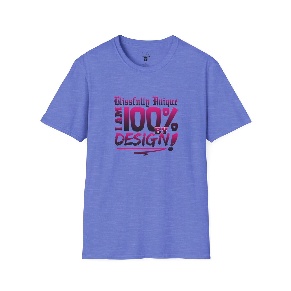 Blissfully Unique - I AM 100% by Design - Typography - DRK PNK - Unisex Softstyle T-Shirt - Image 37