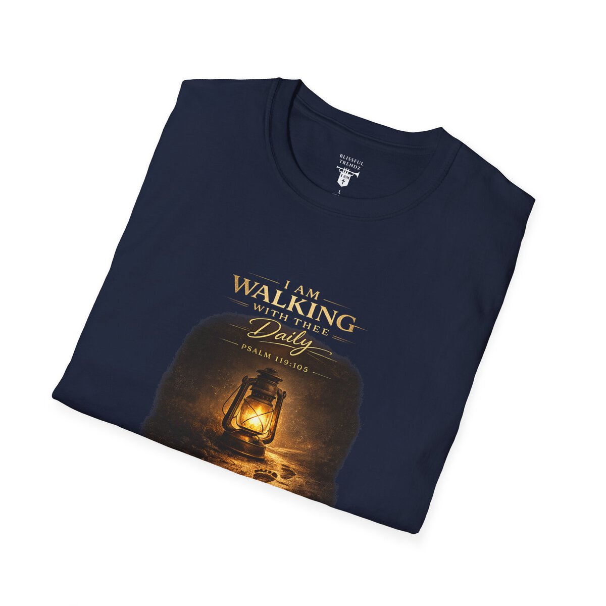 I AM WALKING WITH THEE DAILY - PSALM 119:105 - LANTERN - Unisex Softstyle T-Shirt - Image 33