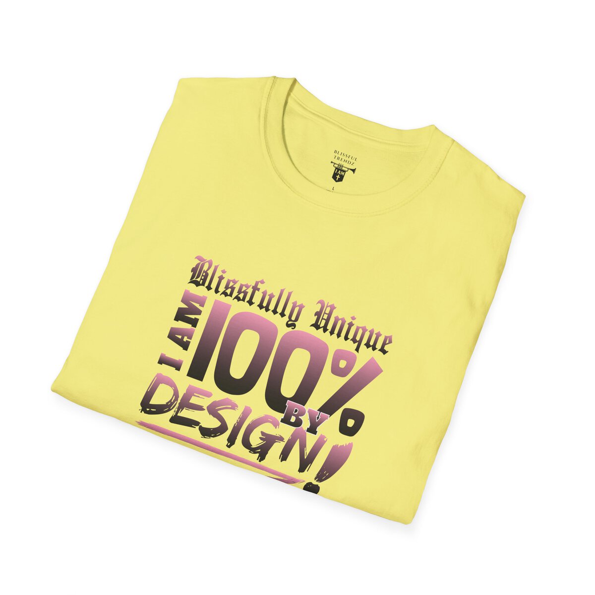 Blissfully Unique - I AM 100% by Design! - Typography - LT PNK - Unisex Softstyle T-Shirt - Image 15