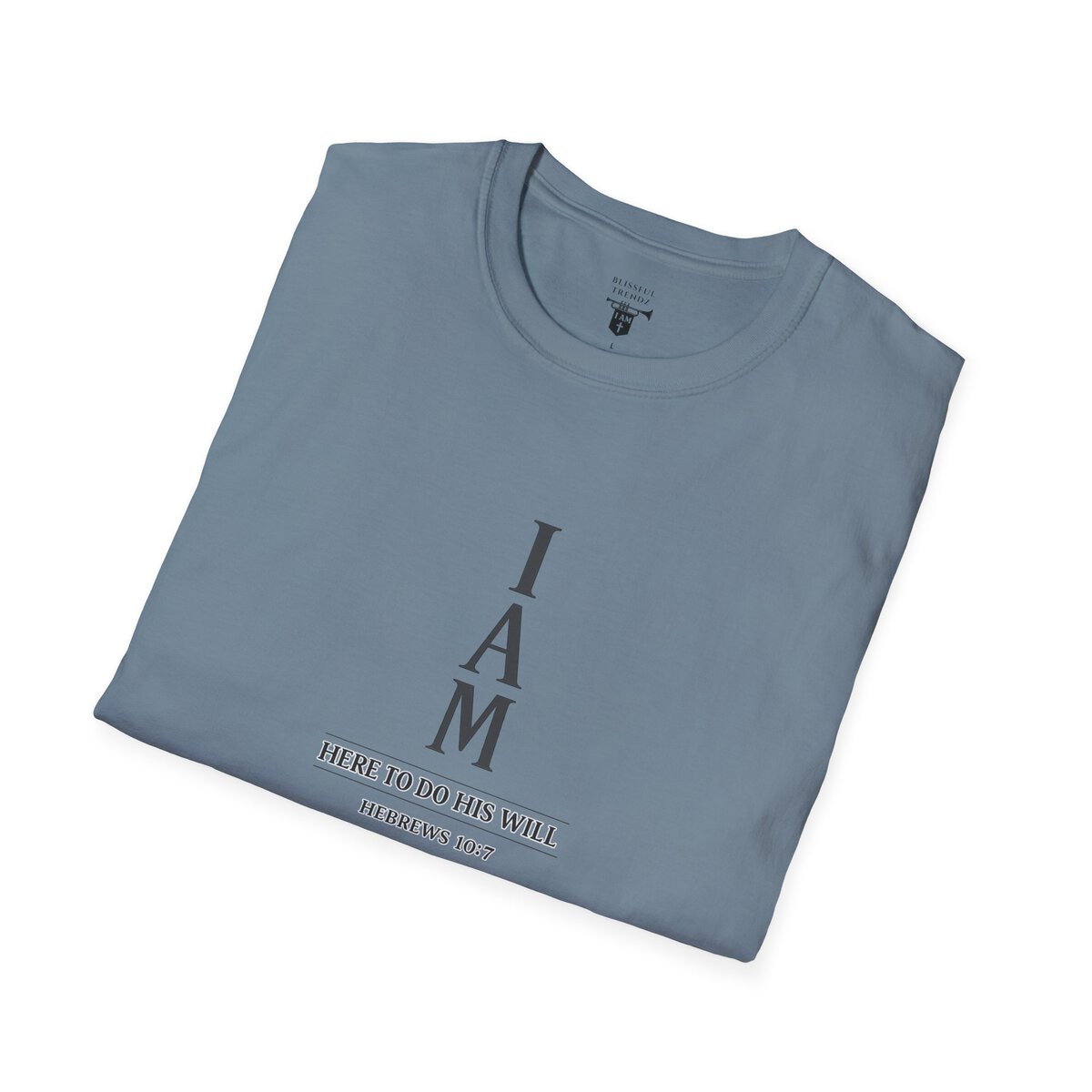 I AM Here To Do His Will - HEBREWS 10:7 - Typography - Unisex Softstyle T-Shirt - Image 33
