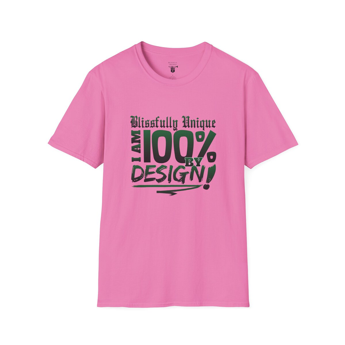 Blissfully Unique - I AM 100% By Design - Typography - GRN - Unisex Softstyle T-Shirt - Image 4