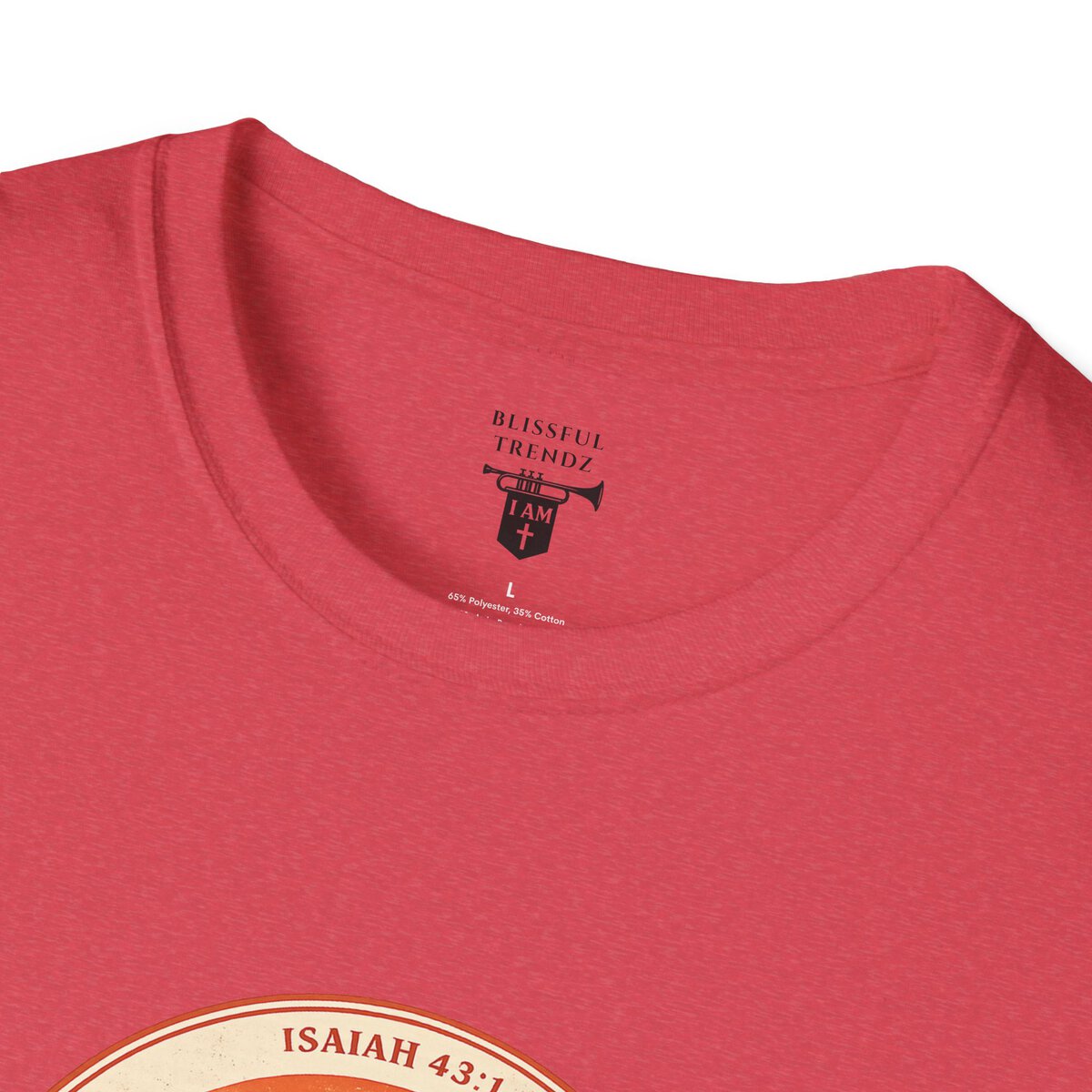 I AM His & That Changes Everything - You Are Mine - ISAIAH 43:1 - Unisex Softstyle T-Shirt - Image 44