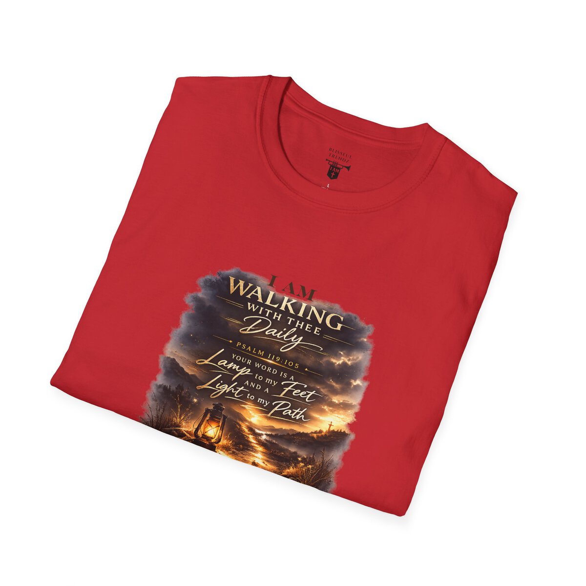 I AM WALKING WITH THEE DAILY - PSALM 119:105 - SCRIPTURE - Unisex Softstyle T-Shirt - Image 45