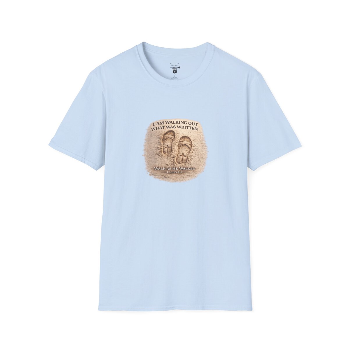 I AM WALKING OUT WHAT WAS WRITTEN - WALK AS HE WALKED - 1 JOHN 2:6 - IMPRINT OF SANDALS W/CROSS - MNCHRM - Unisex Softstyle T-Shirt - Image 28