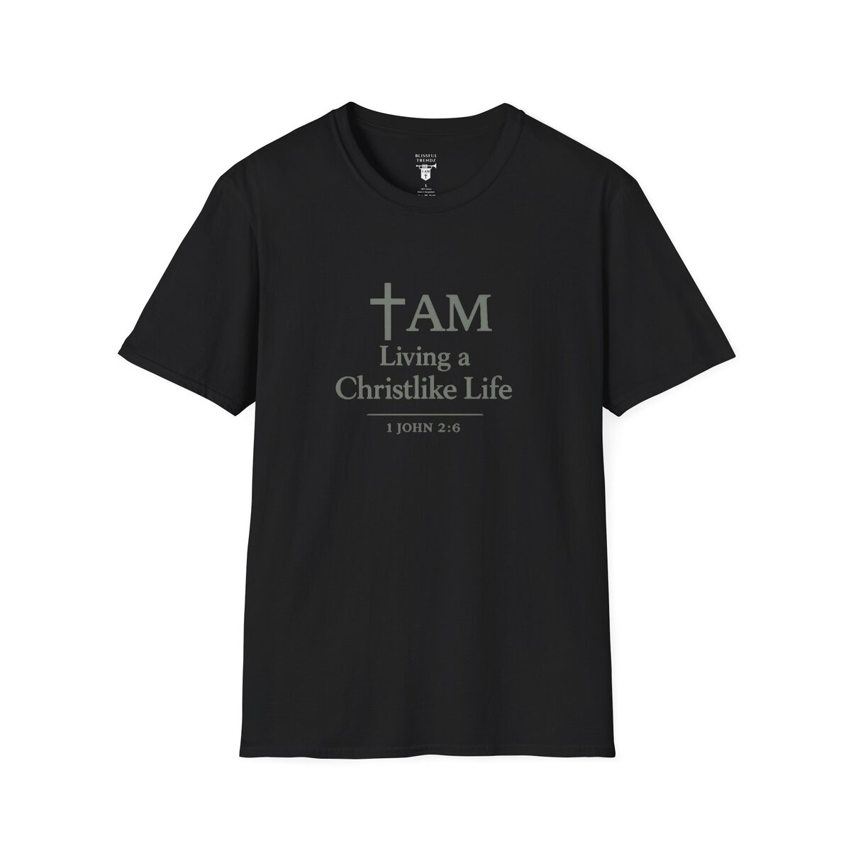 I AM Living a Christlike Life - 1 JOHN 2:6 - SGE - Unisex Softstyle T-Shirt - Image 7
