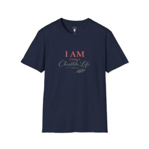 I AM Living a Christlike Life - 1 John 2:6 - Olive Branch - Unisex Softstyle T-Shirt