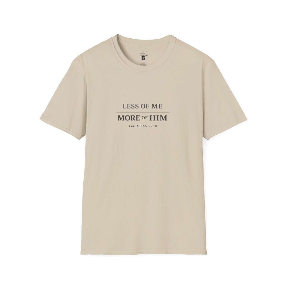 LESS OF ME - MORE OF HIM - GALATIANS 2:20 - TYPOGRAPHY - Unisex Softstyle T-Shirt - Image 13