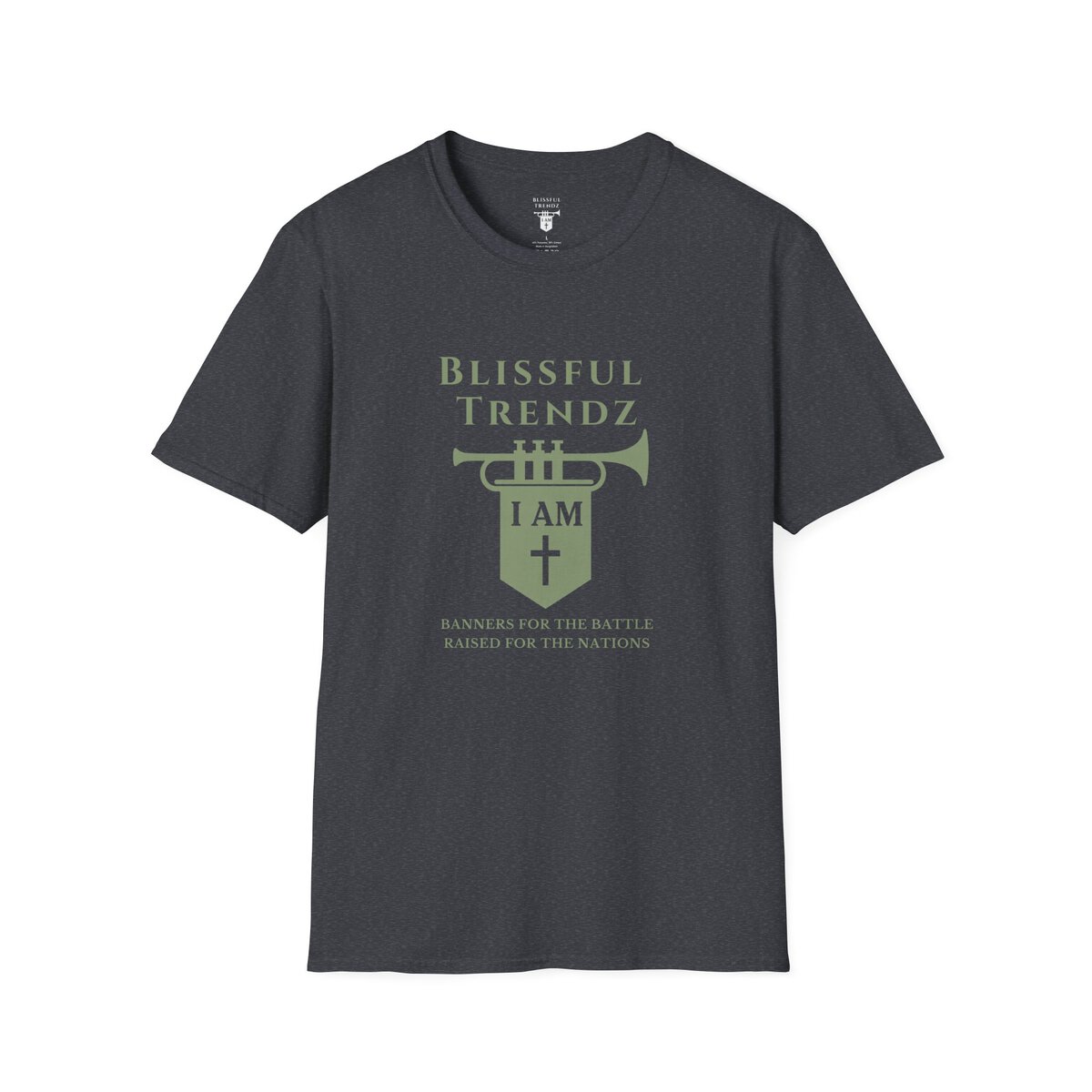 Blissful Trendz - I AM - Banners For The Battle - Raised For The Nations - SGE - Unisex Softstyle T-Shirt