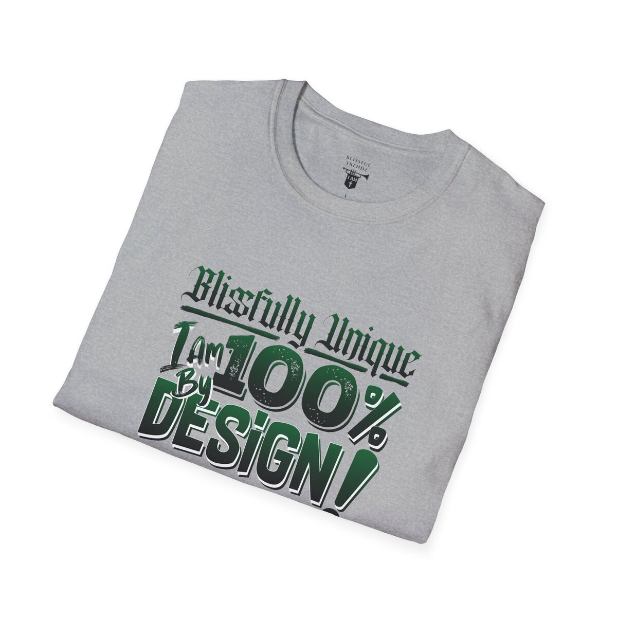Blissfully Unique - I AM 100% By Design! - Typography - GRN/WHT - Unisex Softstyle T-Shirt - Image 15