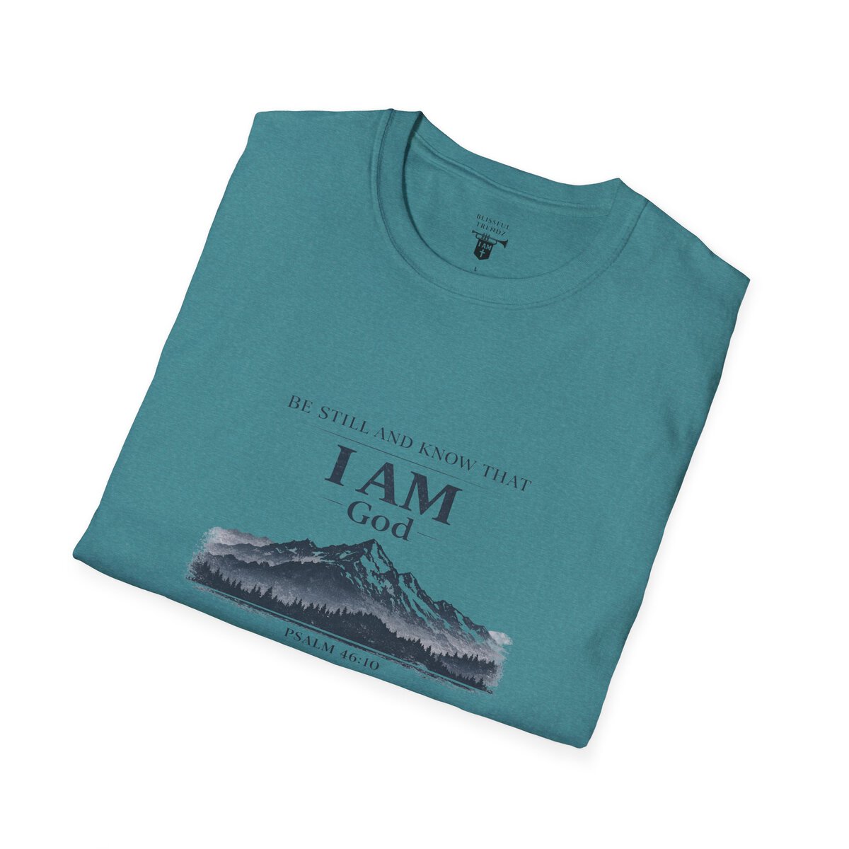 Be Still And Know That I AM God - PSALM 46:10 - Mountains - BLK - Unisex Softstyle T-Shirt - Image 27