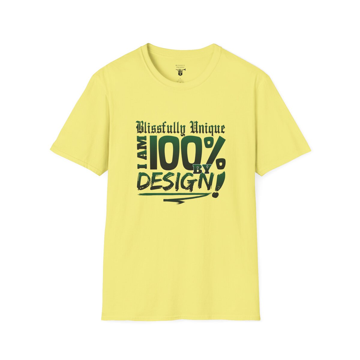 Blissfully Unique - I AM 100% By Design - Typography - GRN - Unisex Softstyle T-Shirt - Image 16