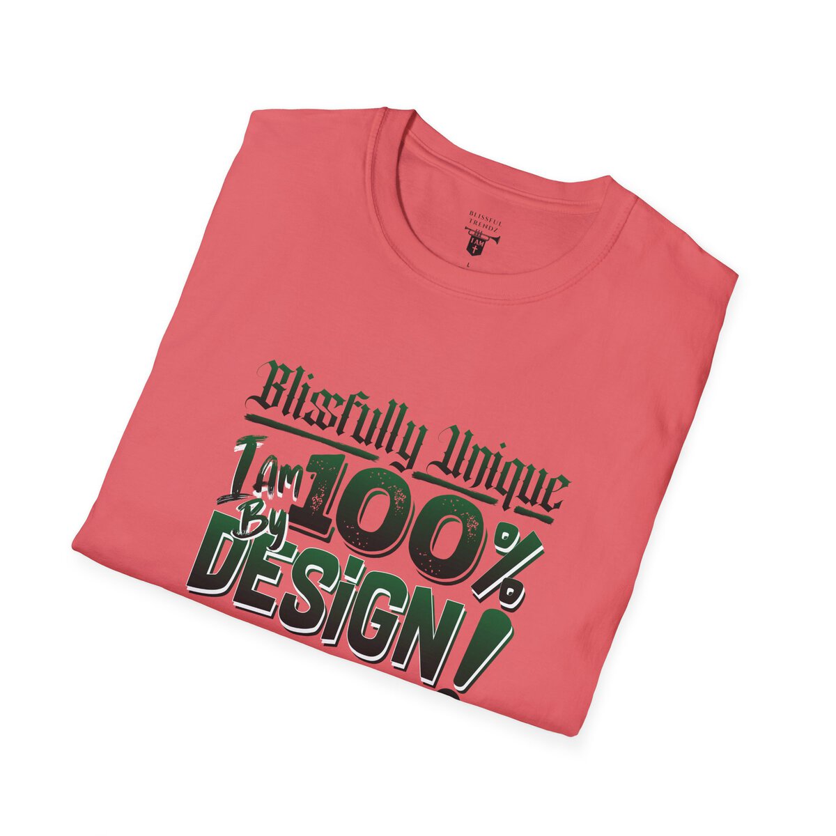 Blissfully Unique - I AM 100% By Design! - Typography - GRN/WHT - Unisex Softstyle T-Shirt - Image 9