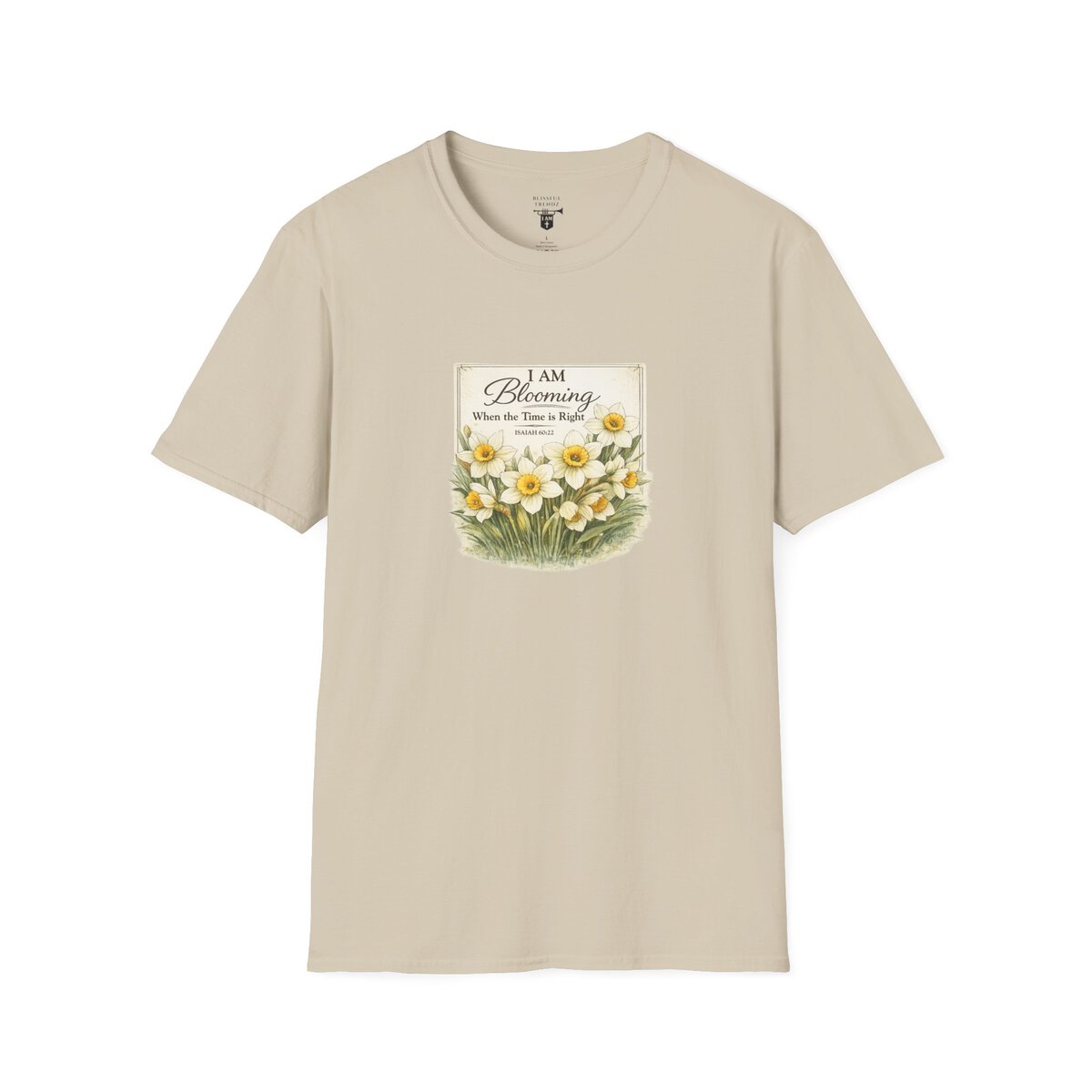 I AM Blooming When the Time is Right - ISAIAH 60:22 - Daffodils - Unisex Softstyle T-Shirt - Image 10