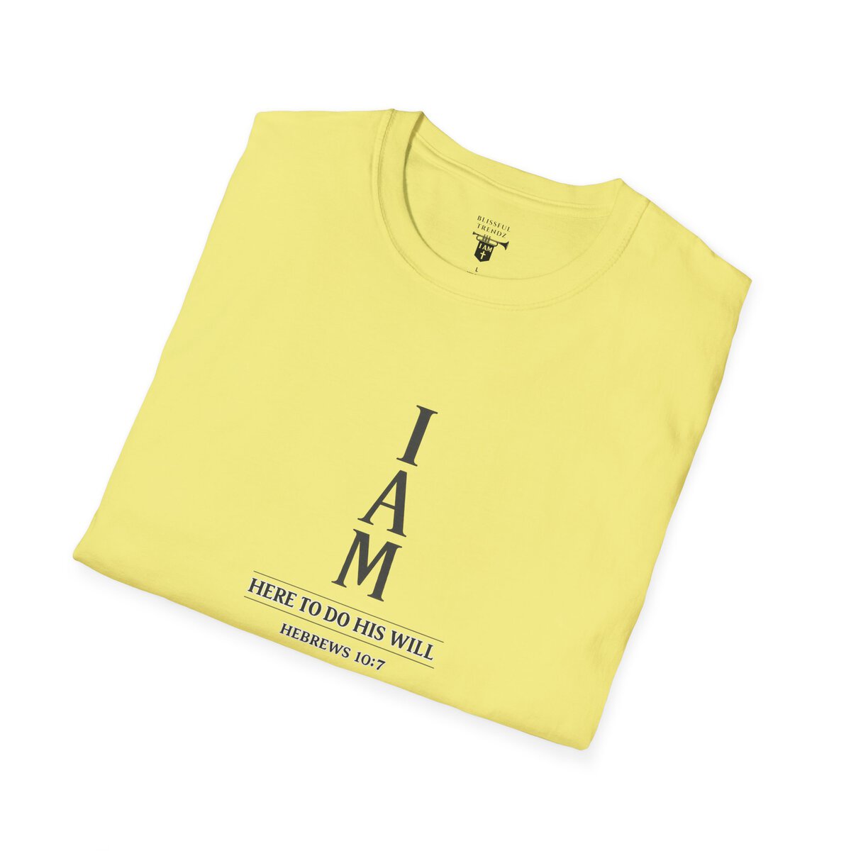 I AM Here To Do His Will - HEBREWS 10:7 - Typography - Unisex Softstyle T-Shirt - Image 18