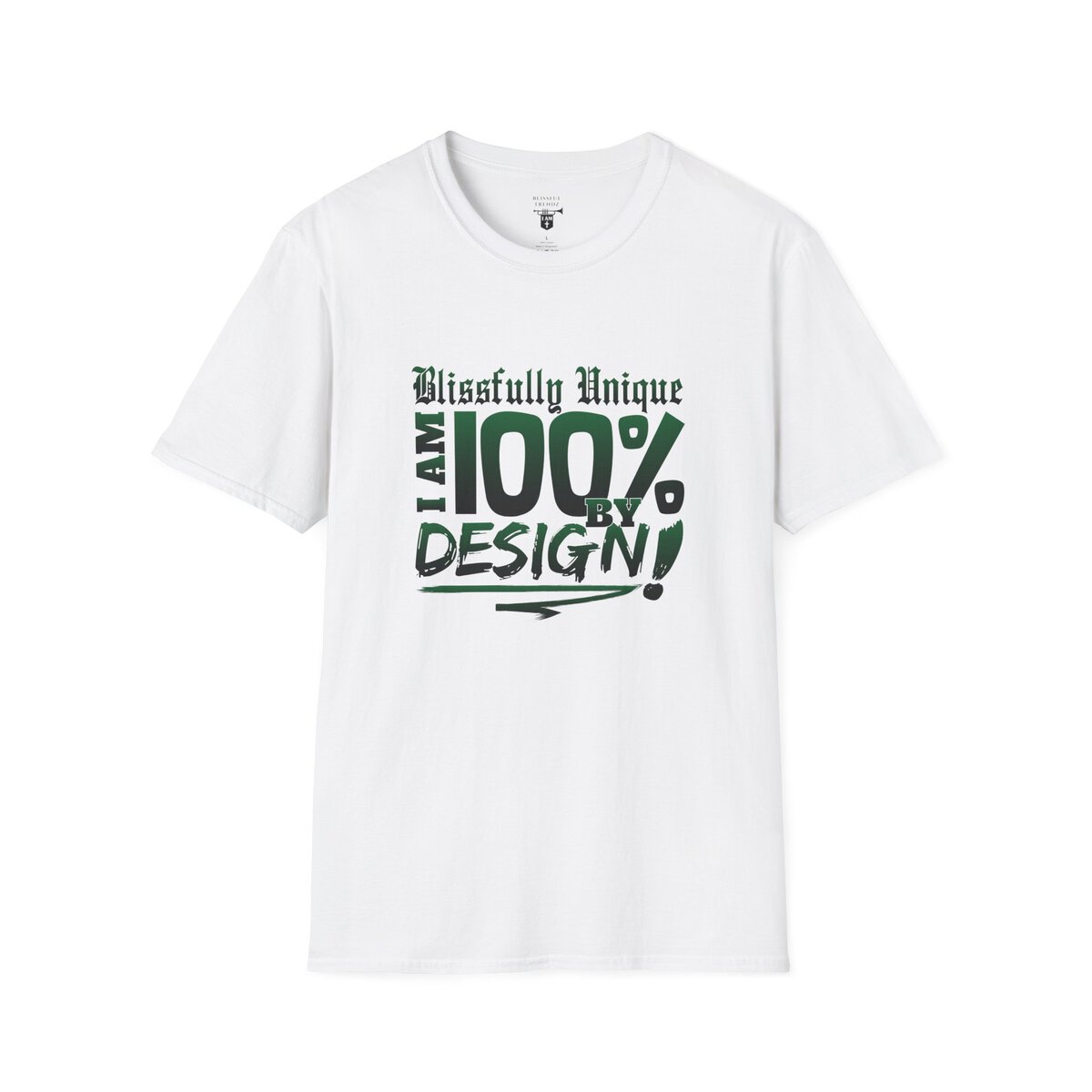 Blissfully Unique - I AM 100% By Design - Typography - GRN - Unisex Softstyle T-Shirt - Image 7