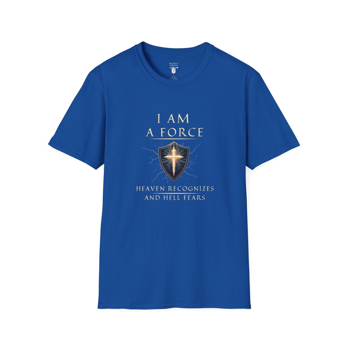 I AM A Force Heaven Recognizes and Hell Fears - Shield with Cross - Unisex Softstyle T-Shirt - Image 22