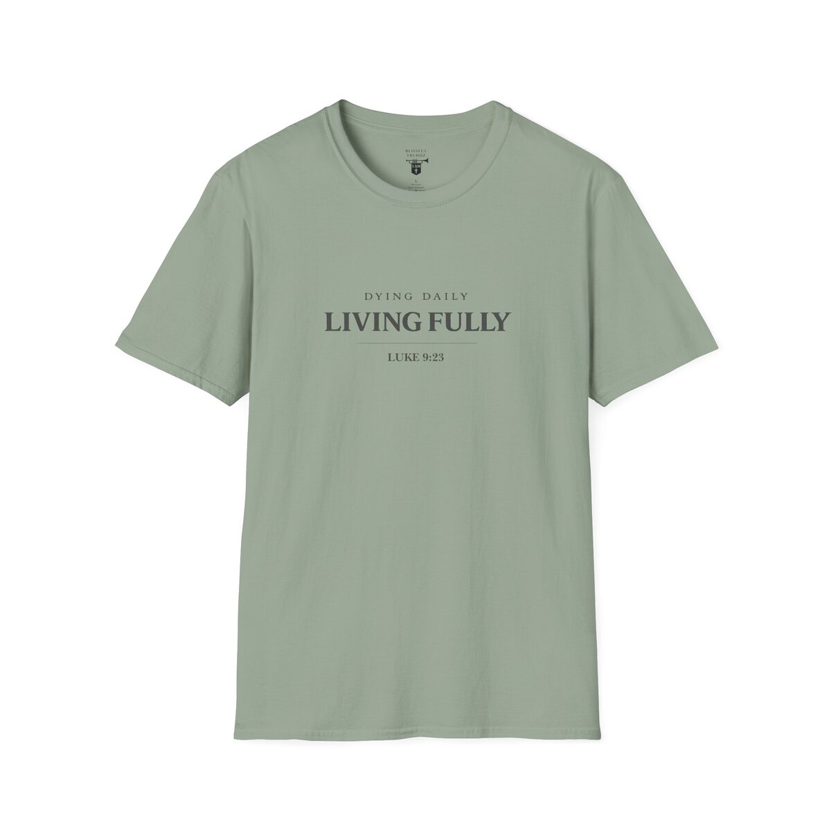 DYING DAILY - LIVING FULLY - LUKE 9:23 - TYPOGRAPHY - Unisex Softstyle T-Shirt - Image 4