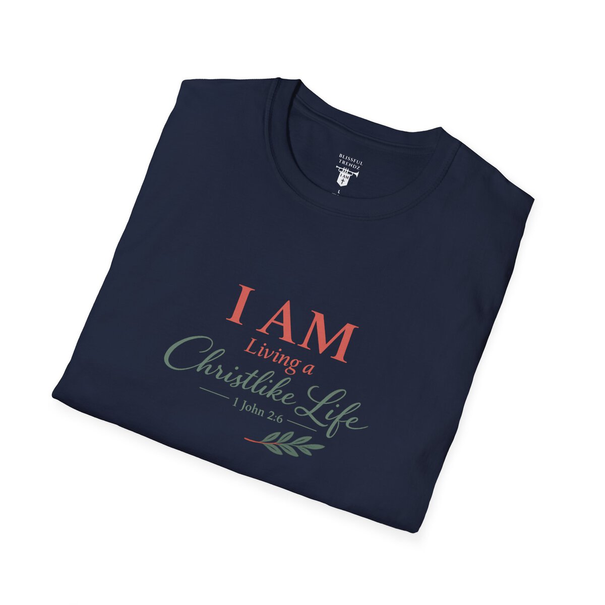I AM Living a Christlike Life - 1 John 2:6 - Olive Branch - Unisex Softstyle T-Shirt - Image 3