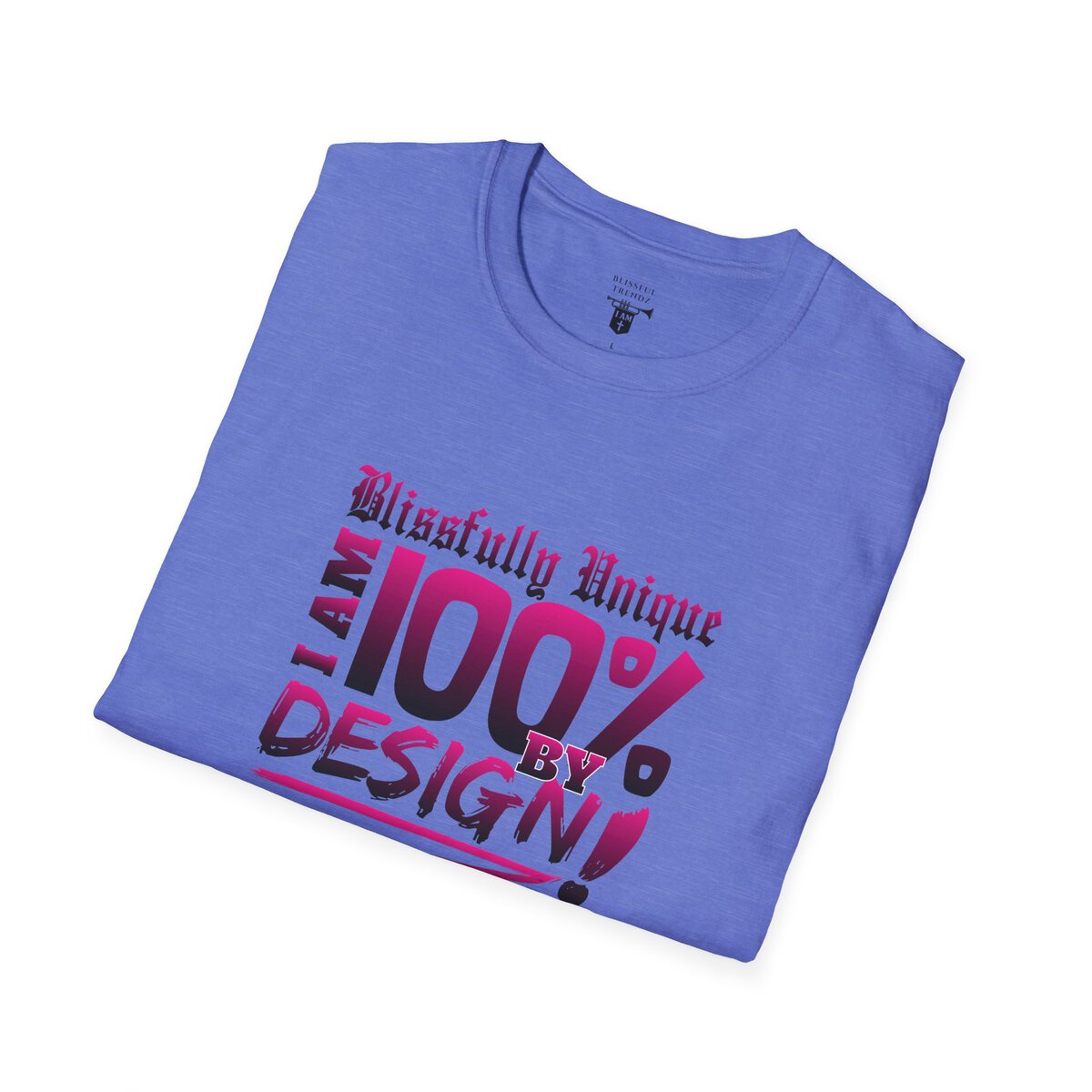 Blissfully Unique - I AM 100% by Design - Typography - DRK PNK - Unisex Softstyle T-Shirt - Image 39