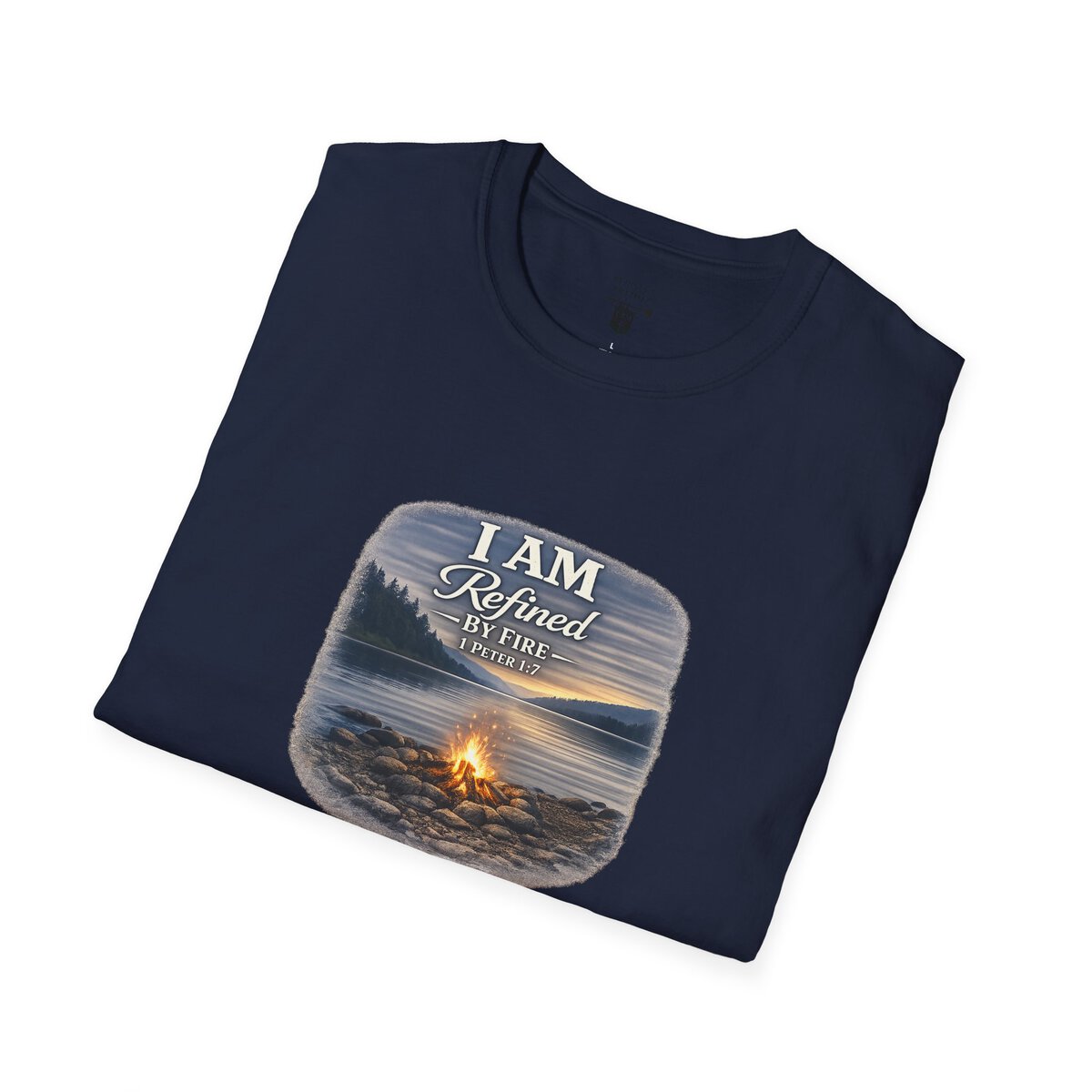 I AM REFINED BY FIRE - 1 PETER 1:7 - CAMPFIRE - Unisex Softstyle T-Shirt - Image 36