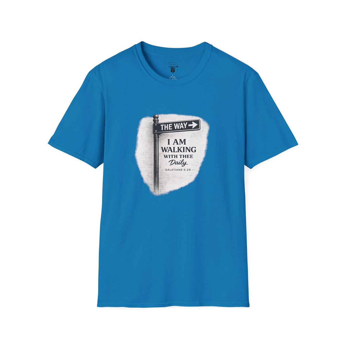 THE WAY - I AM WALKING WITH THEE DAILY - GALATIANS 5:25 - BLCK-WHT - Unisex Softstyle T-Shirt - Image 28