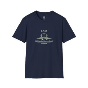 I AM Walking the Narrow Road - 1 JOHN 2:6 - Cross - SGE - Unisex Softstyle T-Shirt