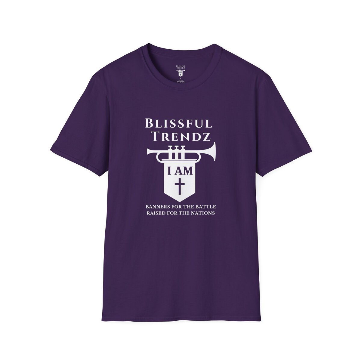 Blissful Trendz - I AM - Banners For The Battle - Raised For The Nations - WHT - Unisex Softstyle T-Shirt - Image 22