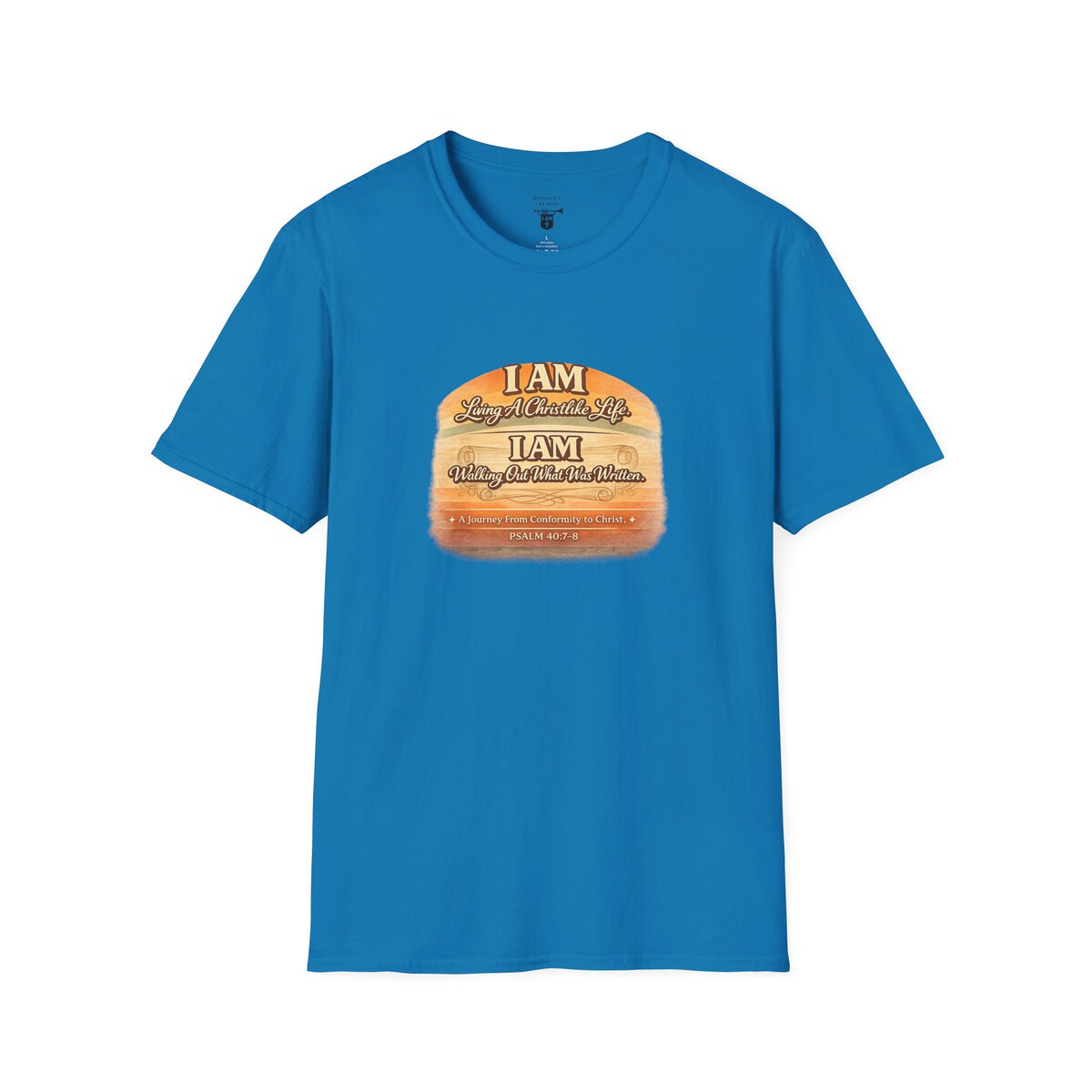 I AM Living A Christlike Life. I AM Walking Out What Was Written. A Journey From Conformity to Christ. - PSALM 40:7-8 - Scroll - Retro Sunset Grad - Unisex Softstyle T-Shirt - Image 40
