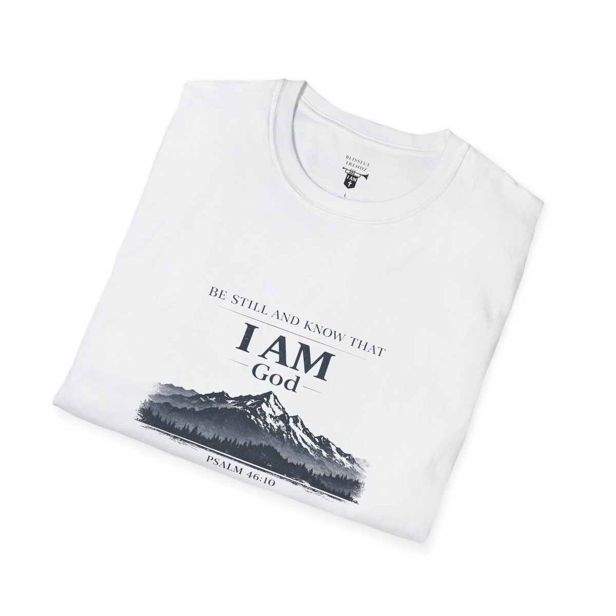 Be Still And Know That I AM God - PSALM 46:10 - Mountains - BLK - Unisex Softstyle T-Shirt - Image 9
