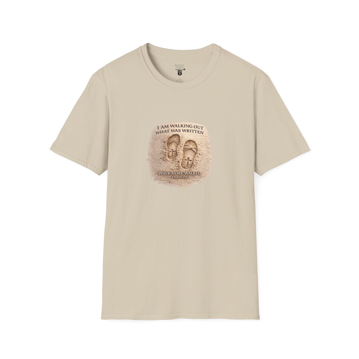 I AM WALKING OUT WHAT WAS WRITTEN - WALK AS HE WALKED - 1 JOHN 2:6 - IMPRINT OF SANDALS W/CROSS - MNCHRM - Unisex Softstyle T-Shirt