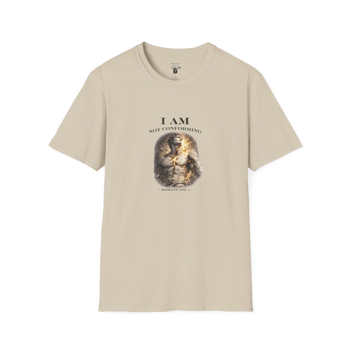 I AM NOT CONFORMING - ROMANS 12:2 - STATUE - Unisex Softstyle T-Shirt