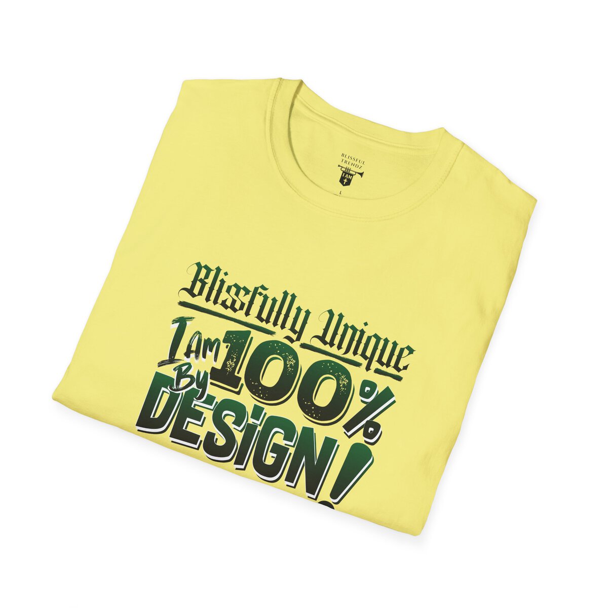 Blissfully Unique - I AM 100% By Design! - Typography - GRN/WHT - Unisex Softstyle T-Shirt - Image 18