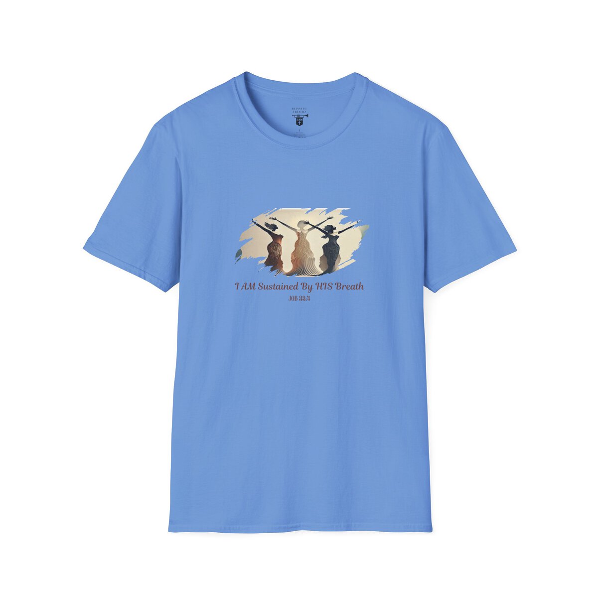 I AM Sustained By HIS Breath - JOB 33:4 - Unisex Softstyle T-Shirt - Image 34