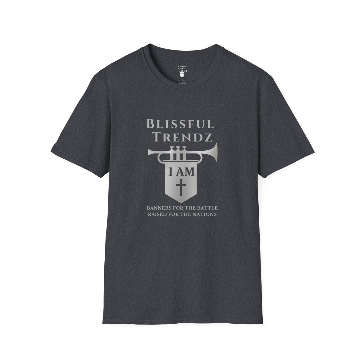 Blissful Trendz - I AM - Banners For The Battle - Raised For The Nations - GRY - Unisex Softstyle T-Shirt - Image 25