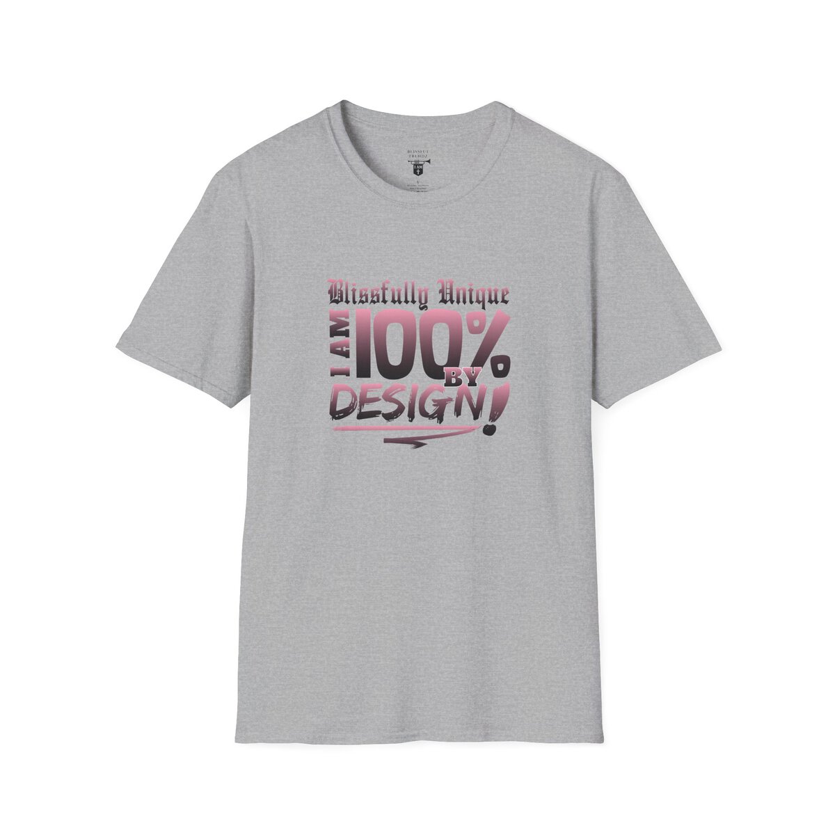 Blissfully Unique - I AM 100% by Design! - Typography - LT PNK - Unisex Softstyle T-Shirt - Image 10