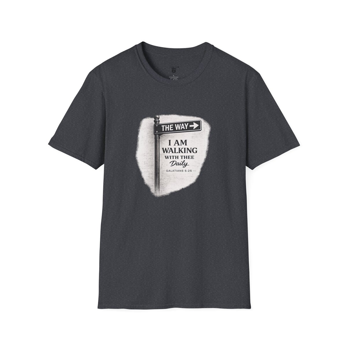 THE WAY - I AM WALKING WITH THEE DAILY - GALATIANS 5:25 - BLCK-WHT - Unisex Softstyle T-Shirt - Image 4