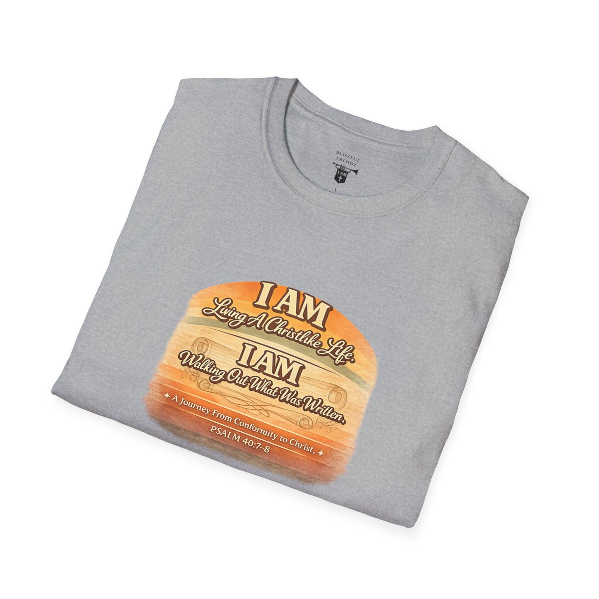 I AM Living A Christlike Life. I AM Walking Out What Was Written. A Journey From Conformity to Christ. - PSALM 40:7-8 - Scroll - Retro Sunset Grad - Unisex Softstyle T-Shirt - Image 15