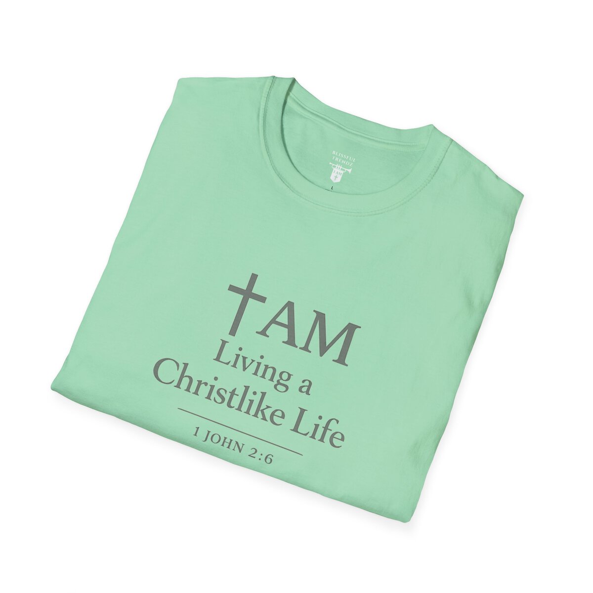 I AM Living a Christlike Life - 1 JOHN 2:6 - SGE - Unisex Softstyle T-Shirt - Image 18