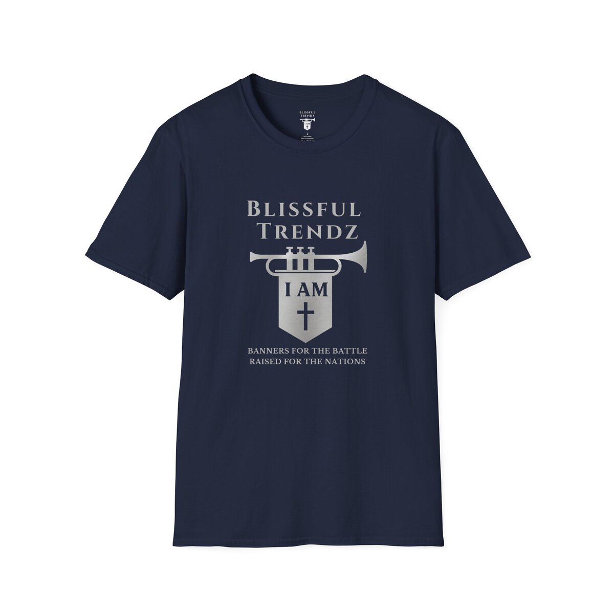 Blissful Trendz - I AM - Banners For The Battle - Raised For The Nations - GRY - Unisex Softstyle T-Shirt - Image 28