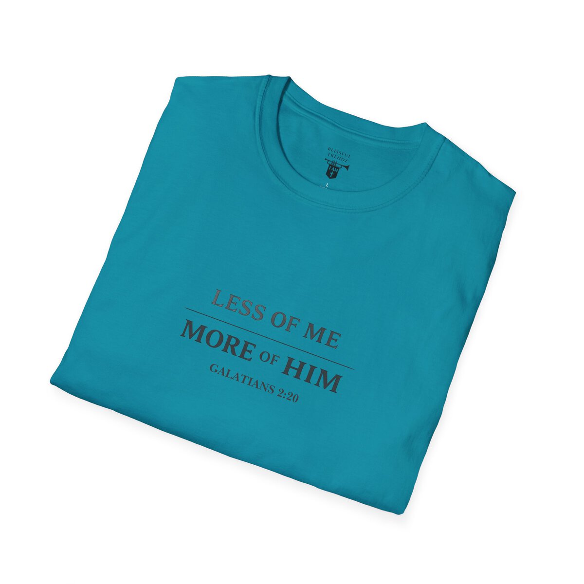 LESS OF ME - MORE OF HIM - GALATIANS 2:20 - TYPOGRAPHY - Unisex Softstyle T-Shirt - Image 33