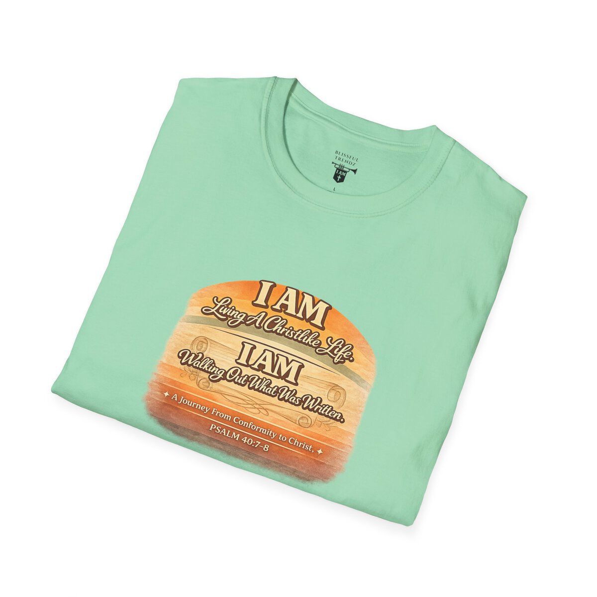 I AM Living A Christlike Life. I AM Walking Out What Was Written. A Journey From Conformity to Christ. - PSALM 40:7-8 - Scroll - Retro Sunset Grad - Unisex Softstyle T-Shirt - Image 36